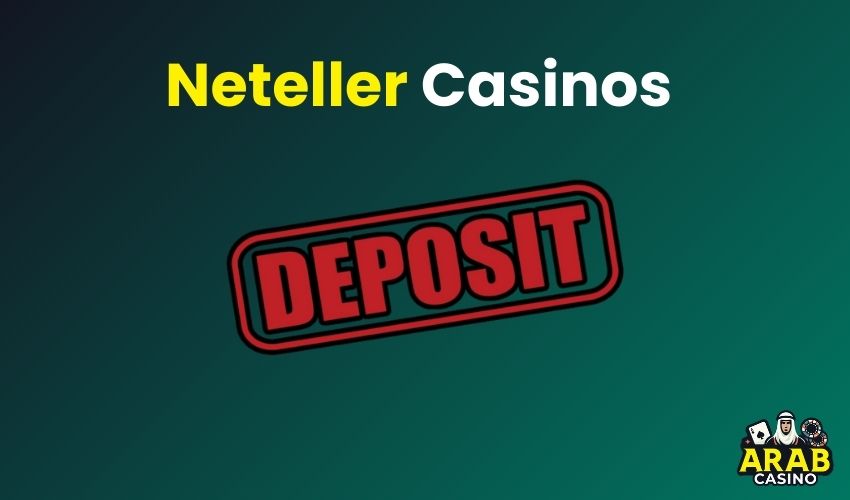 Deposit at Neteller Casinos