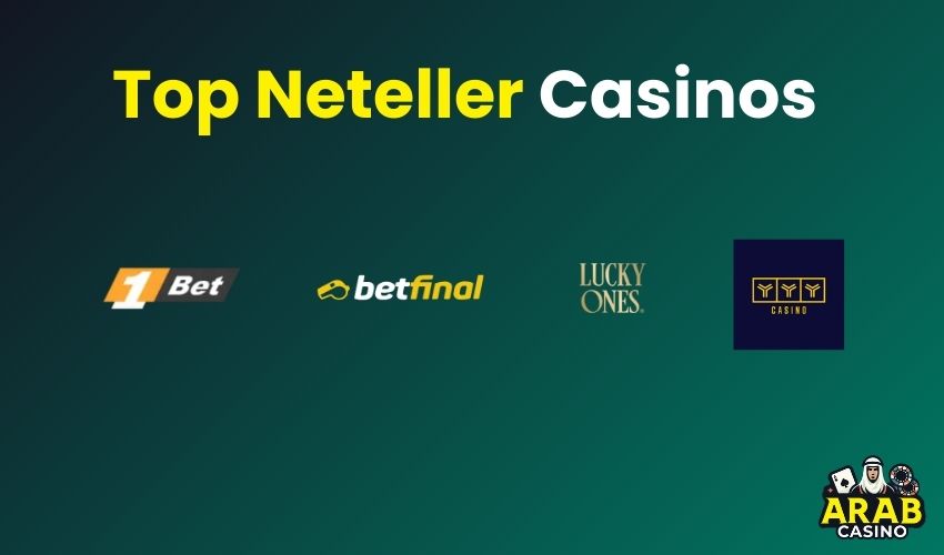 Top Neteller Casinos for Players in Arab Countries